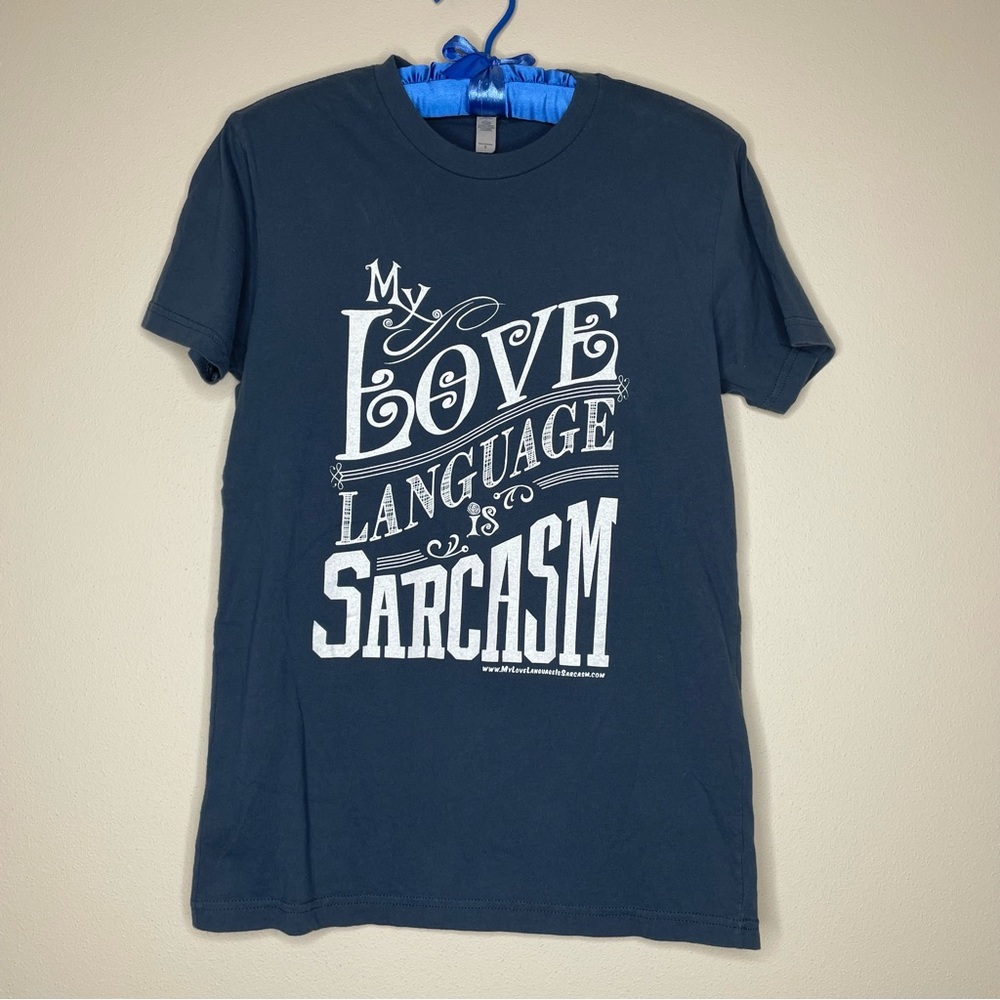 Next Level Apparel Navy “My Love Language is Sarcasm” Graphic Tee - Picture 2 of 6